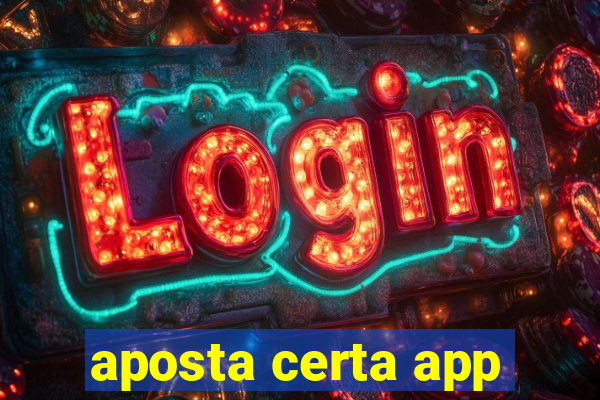 aposta certa app